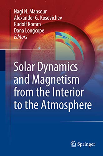 Stock image for Solar Dynamics and Magnetism from the Interior to the Atmosphere for sale by Books Puddle