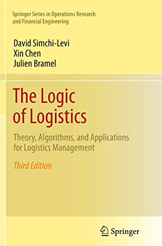 Stock image for The Logic of Logistics: Theory, Algorithms, and Applications for Logistics Management (Springer Series in Operations Research and Financial Engineering) for sale by Books Unplugged