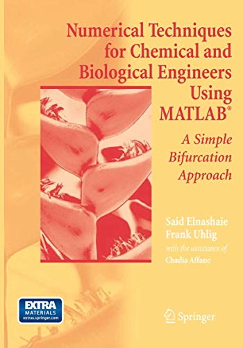 9781493950546: Numerical Techniques for Chemical and Biological Engineers Using MATLAB: A Simple Bifurcation Approach