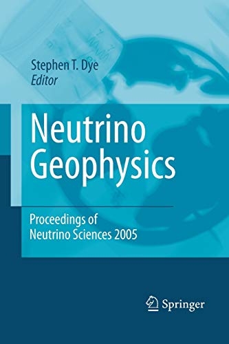 Beispielbild fr Neutrino Geophysics: Proceedings of Neutrino Sciences 2005 zum Verkauf von Lucky's Textbooks