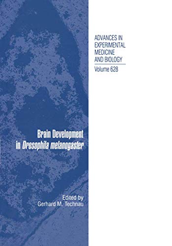 Stock image for Brain Development in Drosophila melanogaster (Advances in Experimental Medicine and Biology, 628) for sale by Lucky's Textbooks