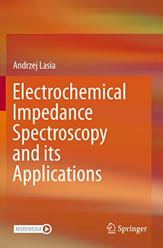 9781493951260: Electrochemical Impedance Spectroscopy and its Applications