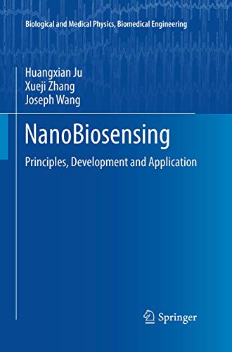 Stock image for NanoBiosensing: Principles, Development and Application (Biological and Medical Physics, Biomedical Engineering) for sale by Big River Books