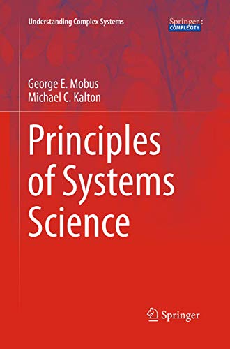 

Principles of Systems Science (Understanding Complex Systems)