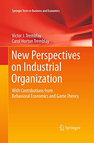 9781493951598: New Perspectives on Industrial Organization: With Contributions from Behavioral Economics and Game Theory