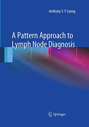 9781493951611: A Pattern Approach to Lymph Node Diagnosis