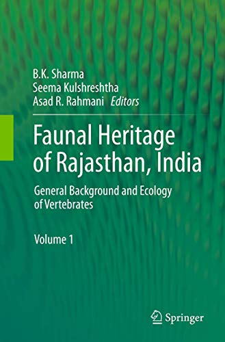 Beispielbild fr Faunal Heritage of Rajasthan, India: General Background and Ecology of Vertebrates zum Verkauf von Revaluation Books