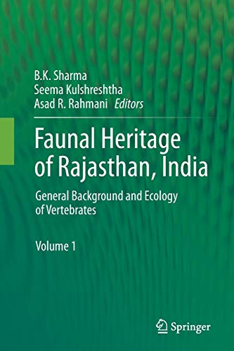 9781493951895: Faunal Heritage of Rajasthan, India: General Background and Ecology of Vertebrates