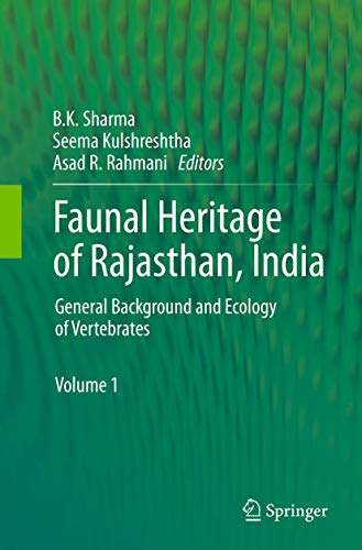 Stock image for Faunal Heritage of Rajasthan, India: General Background and Ecology of Vertebrates for sale by Lucky's Textbooks