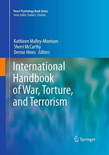 Stock image for International Handbook of War, Torture, and Terrorism (Peace Psychology Book Series) for sale by GF Books, Inc.