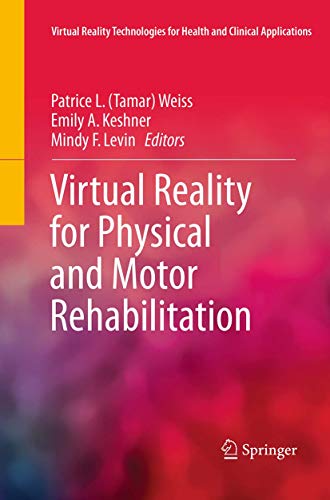 Imagen de archivo de Virtual Reality for Physical and Motor Rehabilitation a la venta por Ria Christie Collections