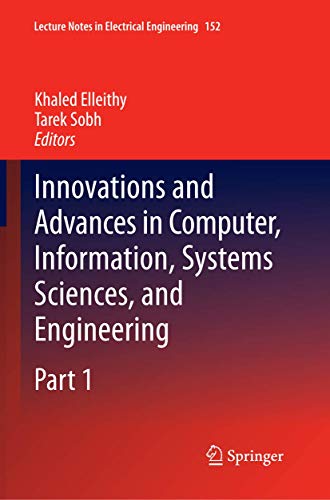 9781493953264: Innovations and Advances in Computer, Information, Systems Sciences, and Engineering: 152 (Lecture Notes in Electrical Engineering)