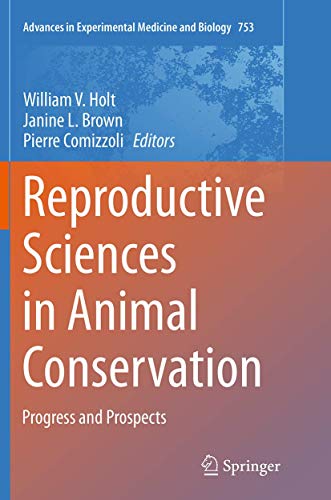 Stock image for Reproductive Sciences in Animal Conservation : Progress and Prospects for sale by Ria Christie Collections