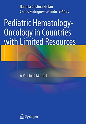 Stock image for Pediatric Hematology-Oncology in Countries with Limited Resources: A Practical Manual for sale by Lucky's Textbooks