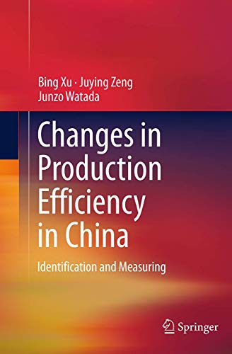 Stock image for Changes in Production Efficiency in China: Identification and Measuring for sale by Revaluation Books