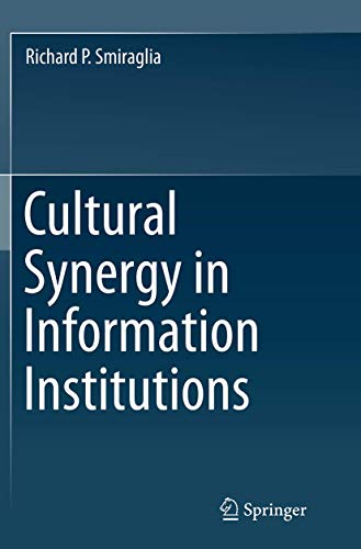 Beispielbild fr Cultural Synergy in Information Institutions zum Verkauf von Lucky's Textbooks