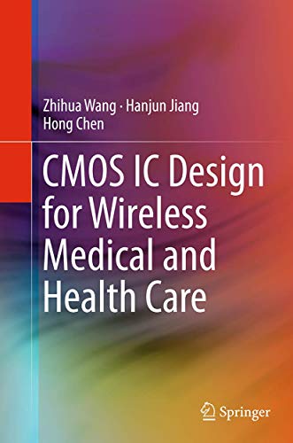 9781493954865: CMOS IC Design for Wireless Medical and Health Care