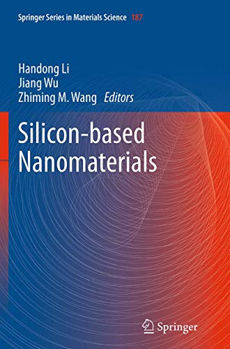 9781493954995: Silicon-based Nanomaterials: 187 (Springer Series in Materials Science)