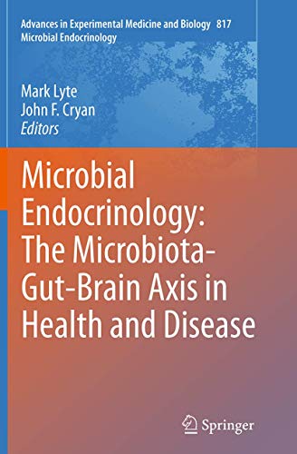 Stock image for Microbial Endocrinology: The Microbiota-Gut-Brain Axis in Health and Disease for sale by Le Monde de Kamlia