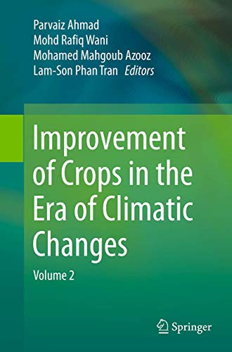 9781493955664: Improvement of Crops in the Era of Climatic Changes: Volume 2