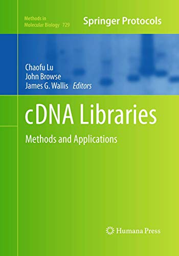 9781493957965: cDNA Libraries: Methods and Applications: 729 (Methods in Molecular Biology, 729)