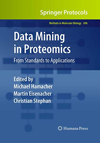 Stock image for Data Mining in Proteomics: From Standards to Applications (Methods in Molecular Biology, 696) for sale by Lucky's Textbooks