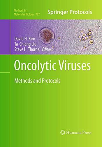 9781493958122: Oncolytic Viruses: Methods and Protocols: 797 (Methods in Molecular Biology)