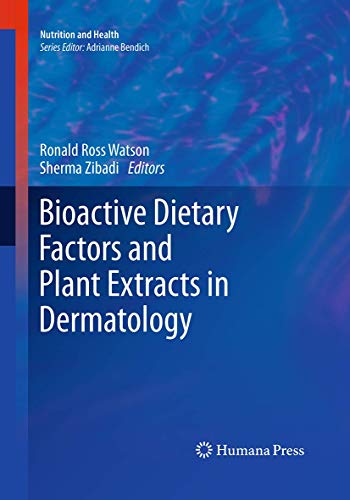 Stock image for Bioactive Dietary Factors and Plant Extracts in Dermatology for sale by Ria Christie Collections