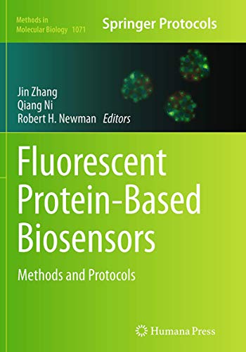 9781493960149: Fluorescent Protein-Based Biosensors: Methods and Protocols