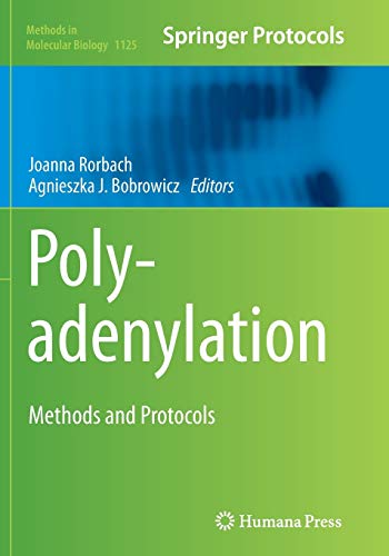 Stock image for Polyadenylation : Methods and Protocols for sale by Ria Christie Collections