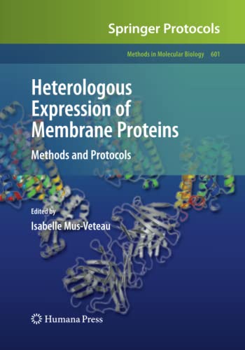 Stock image for Heterologous Expression of Membrane Proteins: Methods and Protocols (Methods in Molecular Biology, 601) for sale by Lucky's Textbooks