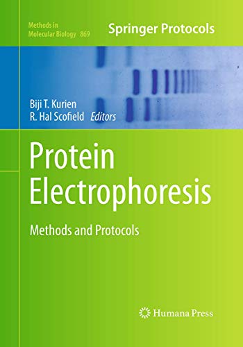 9781493962419: Protein Electrophoresis: Methods and Protocols: 869 (Methods in Molecular Biology)