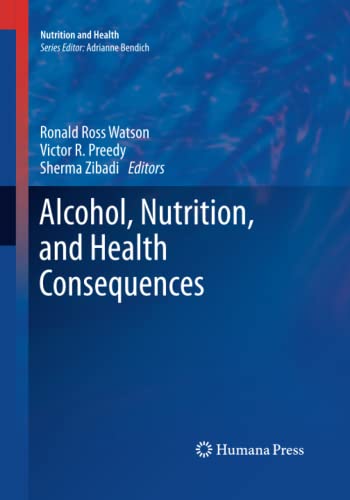 Stock image for Alcohol; Nutrition; and Health Consequences for sale by Ria Christie Collections