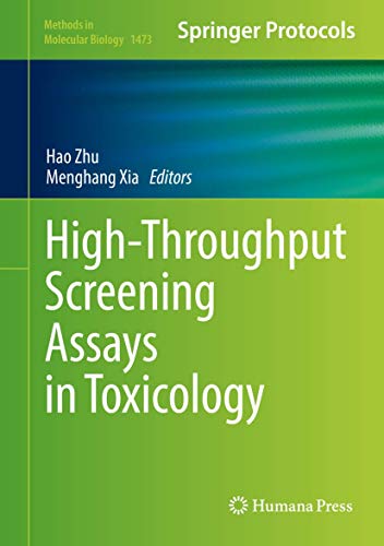 9781493963447: High-Throughput Screening Assays in Toxicology: 1473 (Methods in Molecular Biology)