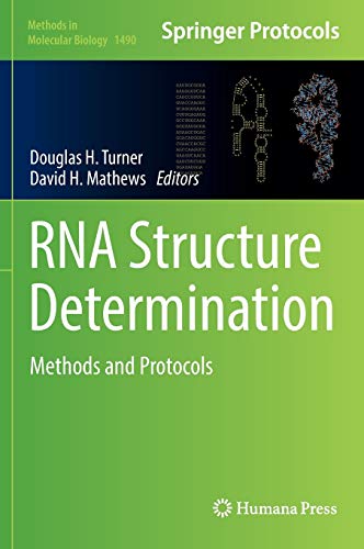 9781493964314: Rna Structure Determination: Methods and Protocols
