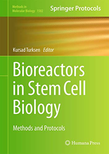 Stock image for Bioreactors in Stem Cell Biology. Methods and Protocols. for sale by Gast & Hoyer GmbH