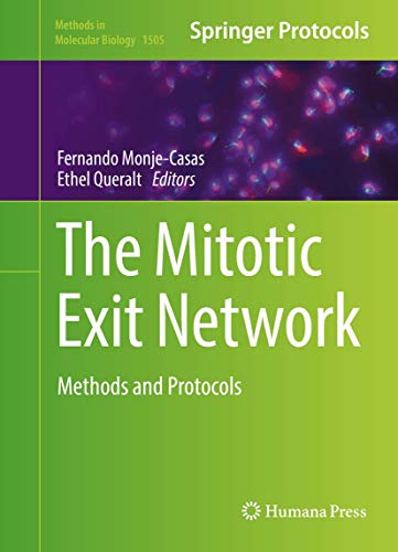 9781493965007: The Mitotic Exit Network: Methods and Protocols (Methods in Molecular Biology, 1505)