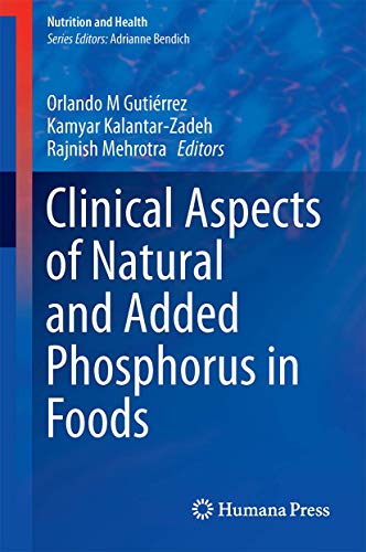 Imagen de archivo de Clinical Aspects of Natural and Added Phosphorus in Foods a la venta por Ria Christie Collections