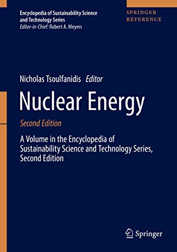 Stock image for Nuclear Energy: A Volume in the Encyclopedia of Sustainability Science and Technology Series, Second Edition for sale by GF Books, Inc.