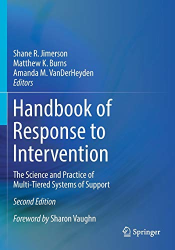 

Handbook of Response to Intervention: The Science and Practice of Multi-Tiered Systems of Support