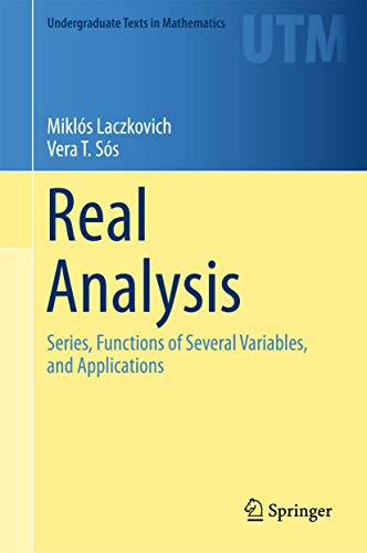 Beispielbild fr Real Analysis: Series, Functions of Several Variables, and Applications (Undergraduate Texts in Mathematics) zum Verkauf von BooksRun