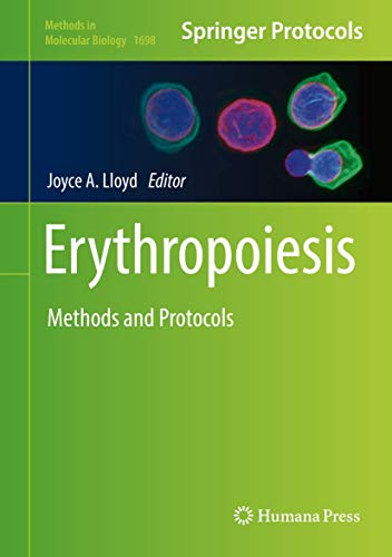 Stock image for Erythropoiesis. Methods and Protocols. for sale by Antiquariat im Hufelandhaus GmbH  vormals Lange & Springer