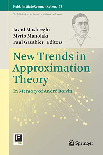 Stock image for New Trends in Approximation Theory: In Memory of Andr Boivin: 81 (Fields Institute Communications, 81) for sale by WorldofBooks