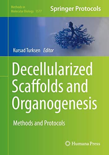 Beispielbild fr Decellularized Scaffolds and Organogenesis. Methods and Protocols. zum Verkauf von Gast & Hoyer GmbH