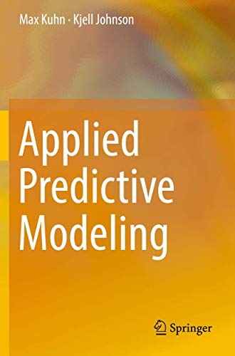 9781493979363: Applied Predictive Modeling