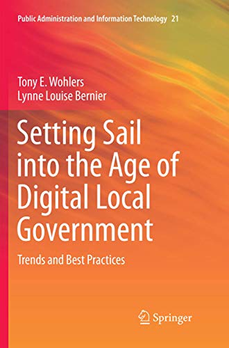 9781493979455: Setting Sail into the Age of Digital Local Government: Trends and Best Practices