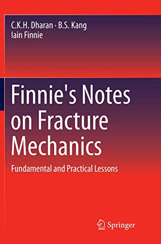 Stock image for Finnie's Notes on Fracture Mechanics: Fundamental and Practical Lessons for sale by Revaluation Books