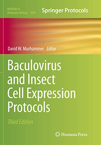 9781493979783: Baculovirus and Insect Cell Expression Protocols (Methods in Molecular Biology, 1350)