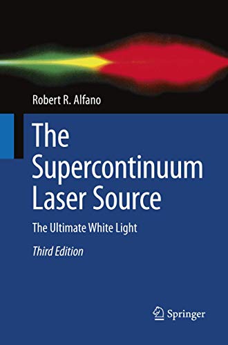 Stock image for The Supercontinuum Laser Source: The Ultimate White Light for sale by GF Books, Inc.