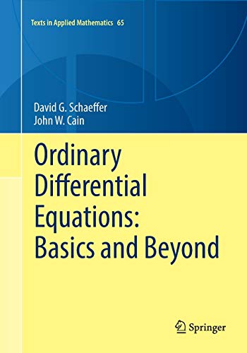 Beispielbild fr Ordinary Differential Equations: Basics and Beyond (Texts in Applied Mathematics, Band 65). zum Verkauf von Antiquariat Bernhardt
